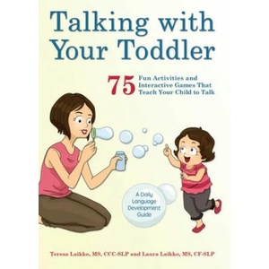 Talking With Your Toddler | Teresa Laikko, Laura Laikko (ISBN: 9781612435718)
