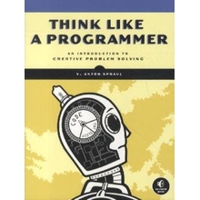 Think Like a Programmer - Spraul, V. Anton