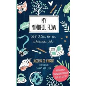My Mindful Flow | Jocelyn De Kwant, Sanny van Loon (ISBN: 9783517096766)