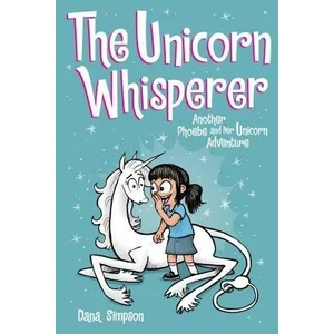 Unicorn Whisperer | Dana Simpson (ISBN: 9781524851965)