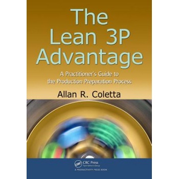 Lean 3P Advantage | Allan R Coletta