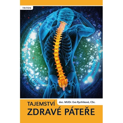 Tajemství zdravé páteře - Eva Rychlíková
