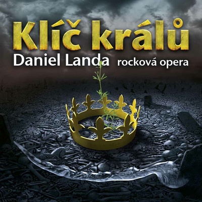 Daniel Landa Klíč Králů • Rocková Opera