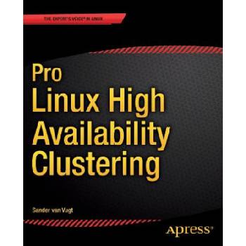 Pro Linux High Availability Clustering | Sander van Vugt