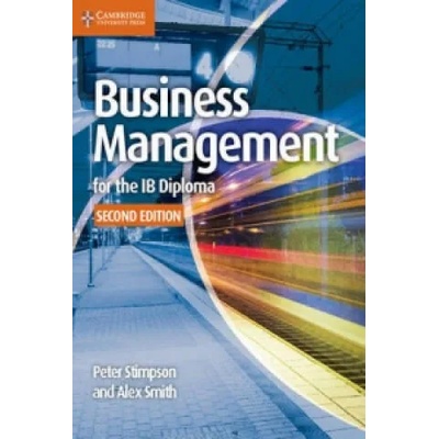 Business Management for the IB Diploma Coursebook | Peter Stimpson, Alex Smith
