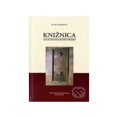 Knižnica Zachariáša Mošovského - Klára Komorová