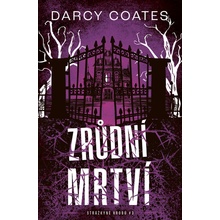 Zrůdní mrtví - Coates Darcy