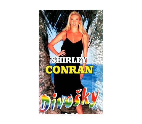 Divošky - Shirley Conran