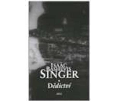 Dědictví - Bashevis Singer Isaac