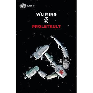 Proletkult | Wu Ming (2020)