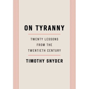 On Tyranny (ISBN: 9780804190114)