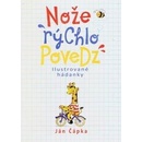 Nože rýchlo povedz