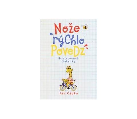 Nože rýchlo povedz