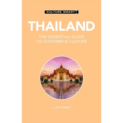 Thailand - Culture Smart! - J. Rotheray