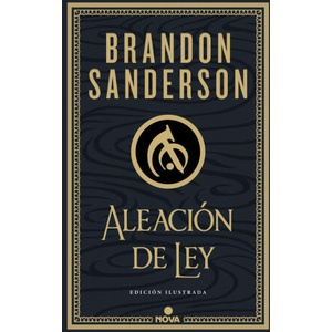 ALEACION DE LEY (WAX & WAYNE: EDICION ILUSTRADA 1) | SANDERSON, BRANDON (2024)