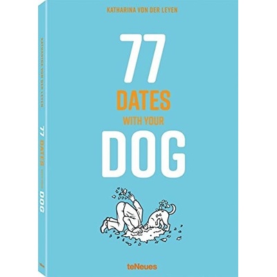 77 Dates with your Dog - Katharina von der Leyen