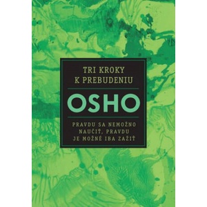 Tri kroky k prebudeniu | Osho Rajneesh (2020)