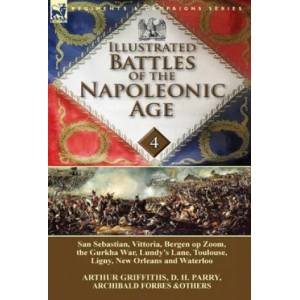 Illustrated Battles of the Napoleonic Age-Volume 4 | Archibald Forbes (ISBN: 9781782822479)