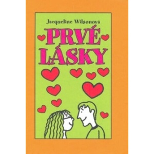 Prvé lásky | Jacqueline Wilsonová (2013)