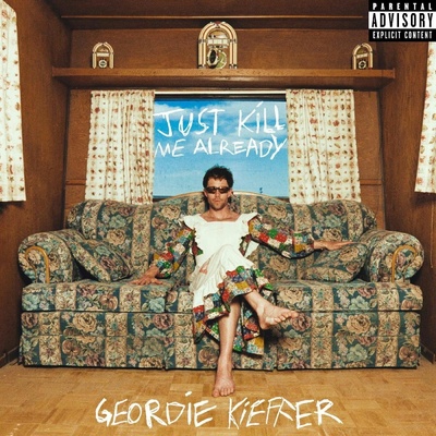 KIEFFER, GEORDIE - JUST KILL ME ALREADY LP