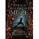 Strach moudrého muže Nová obálka - Patrick Rothfuss