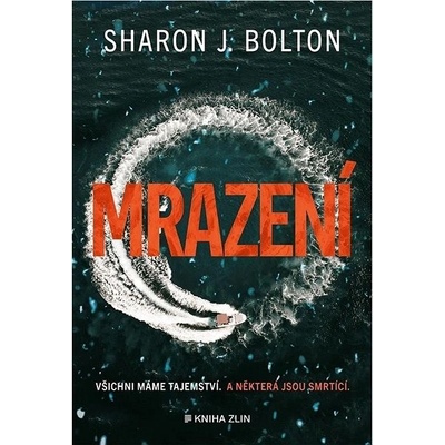 Mrazení - Sharon J. Bolton