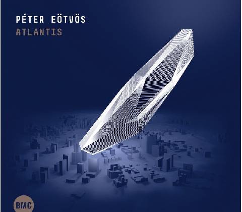 Peter Eötvös - Atlantis CD
