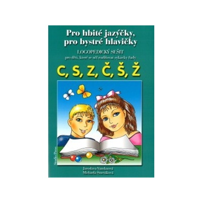 Logopedický sešit C,S,Z, Č,Š,Ž