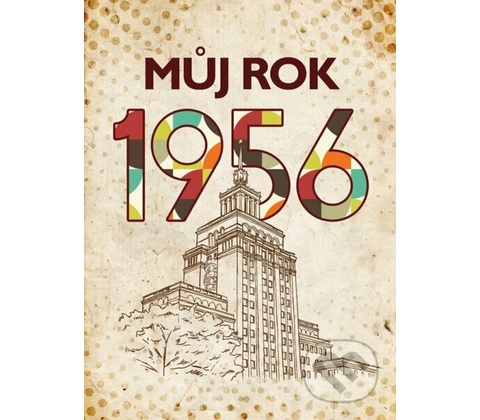 Můj rok 1956