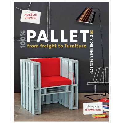 100% Pallet from Freight to Furniture - Blin Jerome, Drouet Aurelie