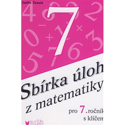 Sbírka úloh z matematiky pro 7. ročník s klíčem