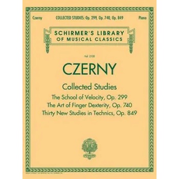 Czerny: Collected Studies - Op. 299, Op. 740, Op. 849: Schirmer's Library of Musical Classics Volume 2108
