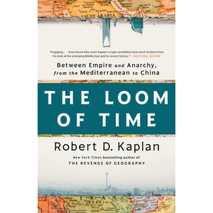 LOOM OF TIME | KAPLAN ROBERT D (ISBN: 9780593242810)