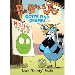 Pea, Bee, & Jay #5: Gotta Find Gramps (ISBN: 9780063236684)