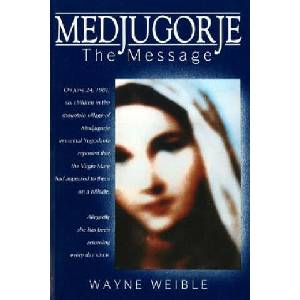 Medjugorje the Message (ISBN: 9781557250094)