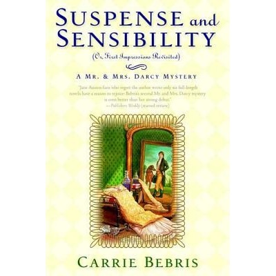 Suspense and Sensibility: Or, First Impressions Revisited Bebris Carrie Paperback