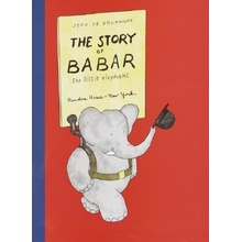 The Story of Babar: The Little Elephant De Brunhoff Jean