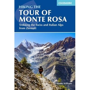 Hiking the Tour de Monte Rosa (ISBN: 9781786312662)