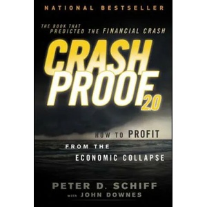 Crash Proof 2.0 - How to Profit From the Economic Collapse 2e | Peter D. Schiff (2011)