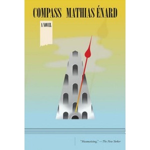 Compass | Mathias Enard, Charlotte Mandell (ISBN: 9780811227476)