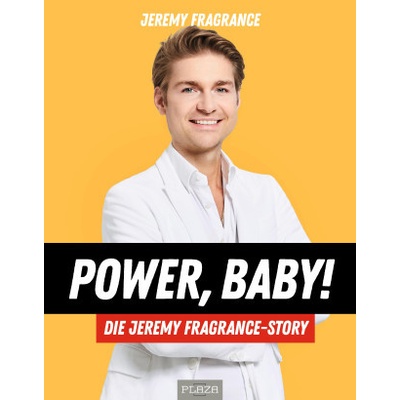 Power, Baby! Die Jeremy-Fragrance-Story