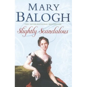 Slightly Scandalous | Mary Balogh (2007)