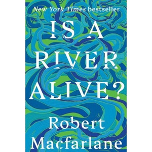 Is a River Alive? (ISBN: 9781324130734)