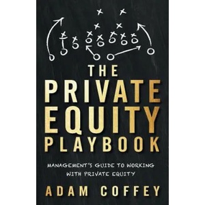 Private Equity Playbook | Adam Coffey (ISBN: 9781544513263)