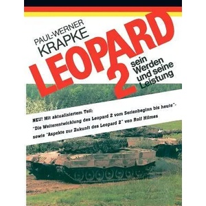 Leopard 2 sein Werden und seine Leistung | Paul-Werner Krapke (2004)