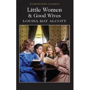 Little Women & Good Wives | LM Alcott (ISBN: 9781840227536)