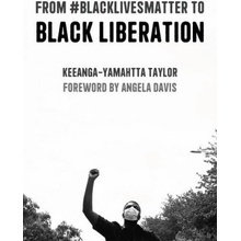 From #Blacklivesmatter to Black Liberation Expanded Second Edition Taylor Keeanga-YamahttaPaperback