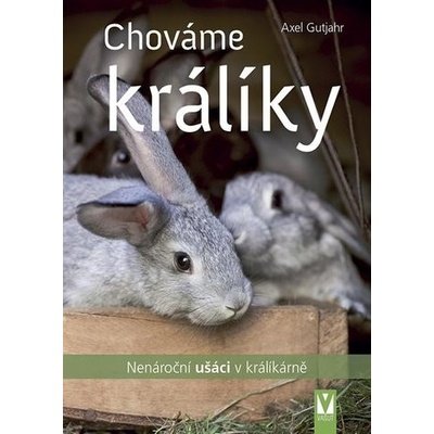 Chováme králíky - Nenároční ušáci v králíkárně