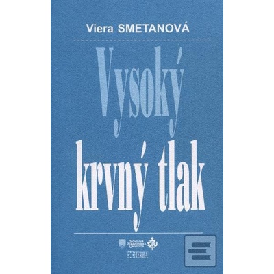 Vysoký krvný tlak - Viera Smetanová