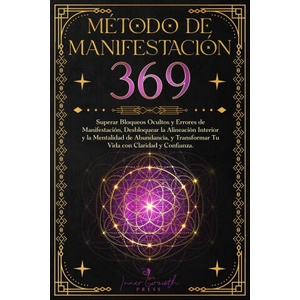 Método de Manifestación 369 | Inner Growth Press (2024)